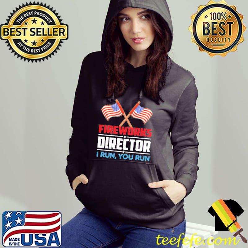 Fireworks director 4th of july s Hoodie Fireworks director 4th of july s Hoodie