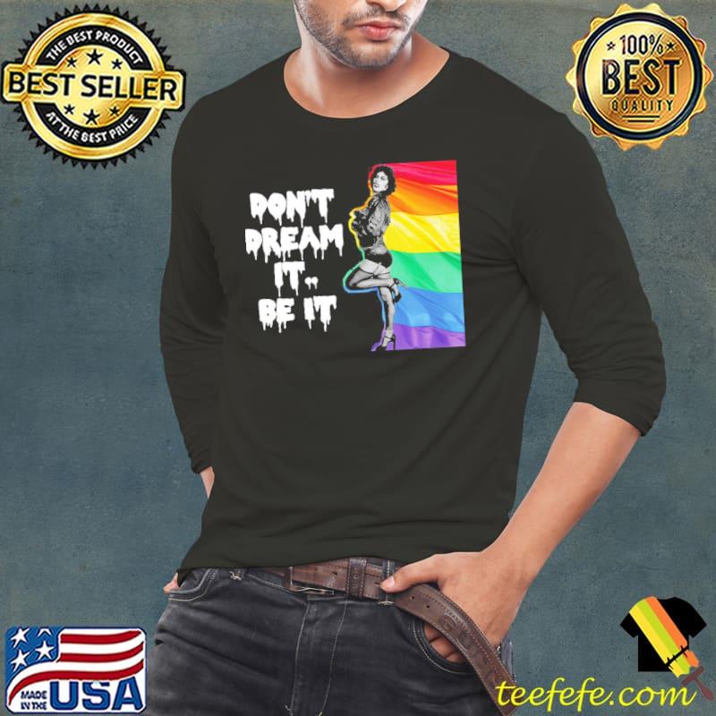 Frank n furter don't dream it be it lgbtq+ pride shirt