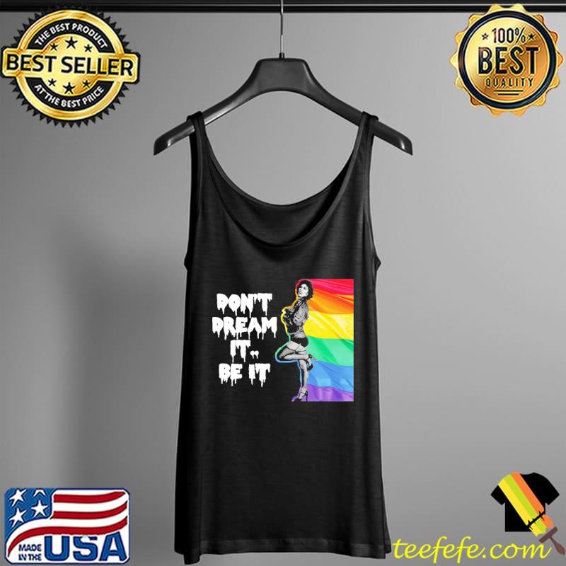 Frank n furter don't dream it be it lgbtq+ pride s Tank Top Frank n furter don't dream it be it lgbtq+ pride s Tank Top