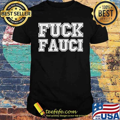 Fuck Fauci T-Shirt