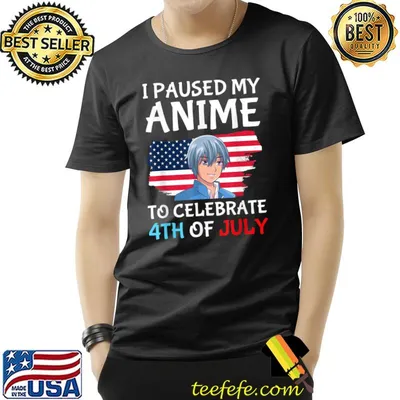 Funny Japan Anime I Paused My Anime To Celebrate 4th Of July T-Shirt