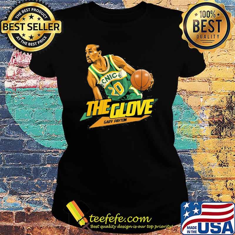 Gary payton the glove basketball fans s Ladies tee Gary payton the glove basketball fans s Ladies tee