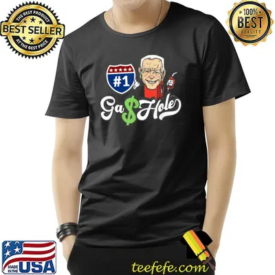 Gashole biden gas prices I did that joe biden T-Shirt