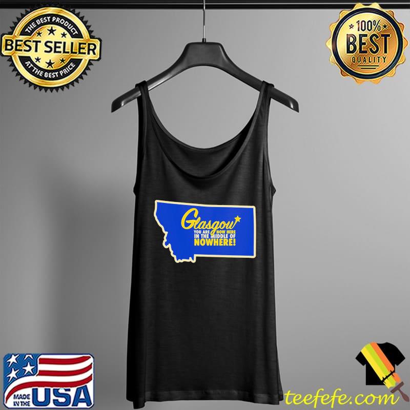 Glasgow middle of nowhere s Tank Top Glasgow middle of nowhere s Tank Top