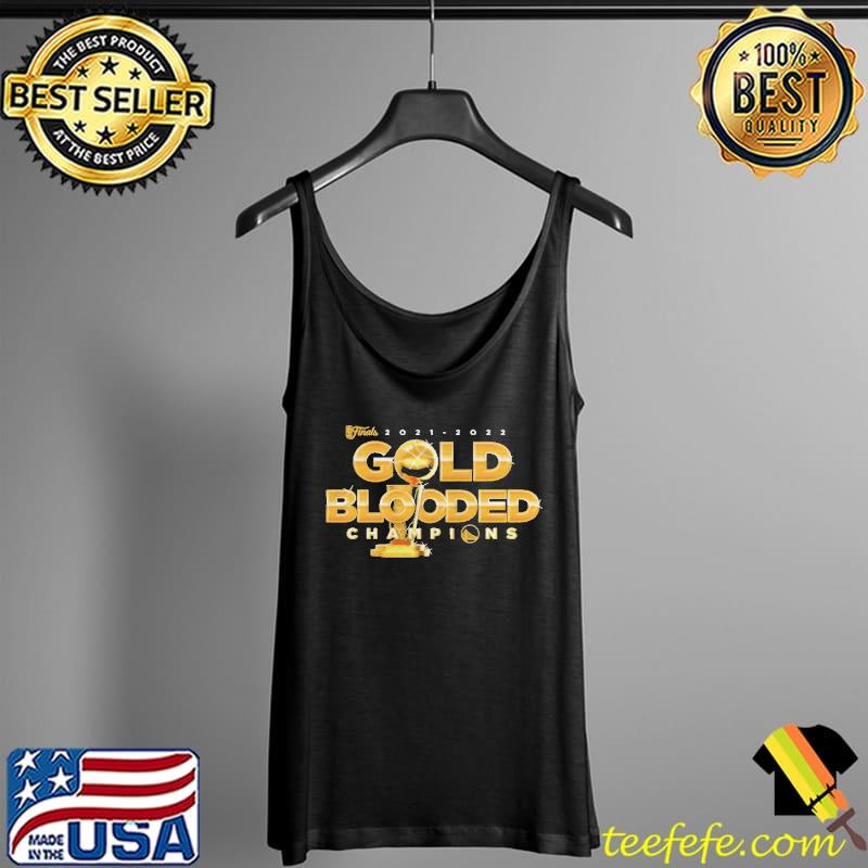 GOLD BLOODED 2021-2022 NBA FINALS CHAMPIONS SHIRT Tank Top GOLD BLOODED 2021-2022 NBA FINALS CHAMPIONS SHIRT Tank Top