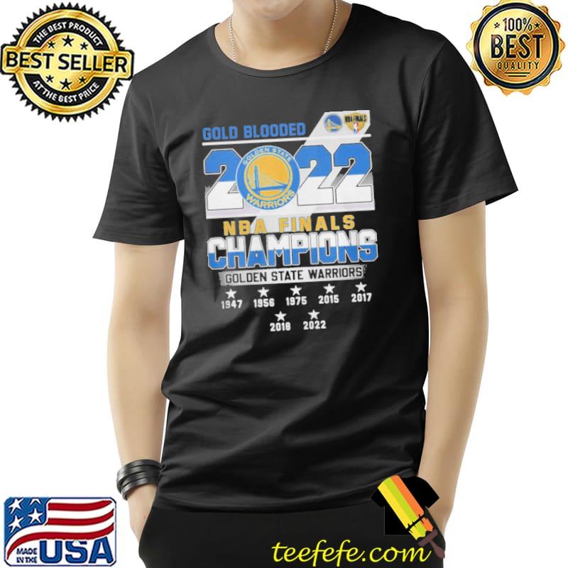 Gold blooded 2022 NBA finals champions golden state warriors 19472022 shirt