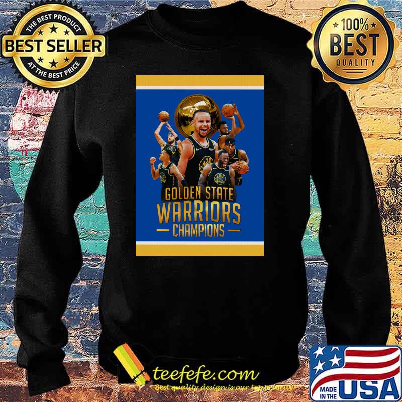 Golden State Warriors Champions Shirt Sweater Golden State Warriors Champions Shirt Sweater