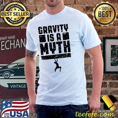 Gravity Is A Myth Rock Climbing Bouldering Climber Boy T-Shirt