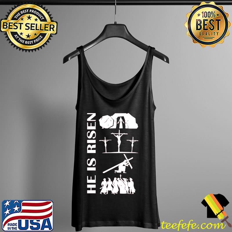 He Is Risen Shirt Tank Top He Is Risen Shirt Tank Top