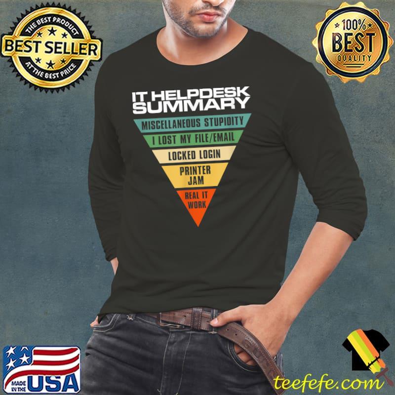 Helpdesk workday summary, tech support sysadmin T-Shirt