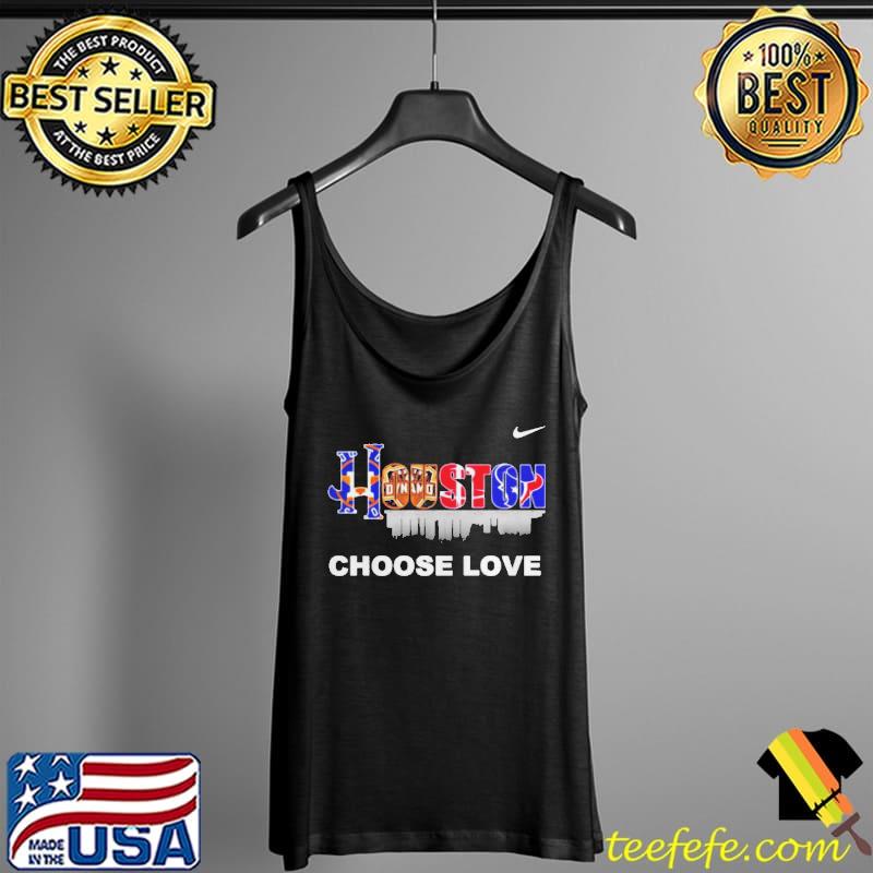 Houston teams sport choose love s Tank Top Houston teams sport choose love s Tank Top