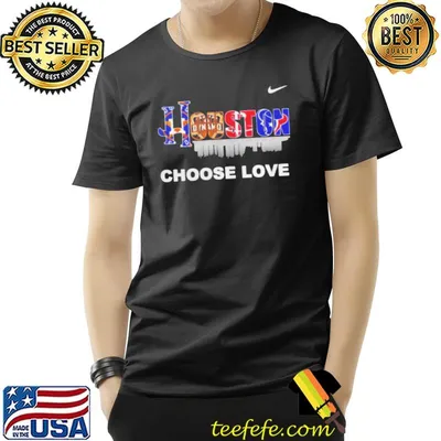 Houston teams sport choose love shirt