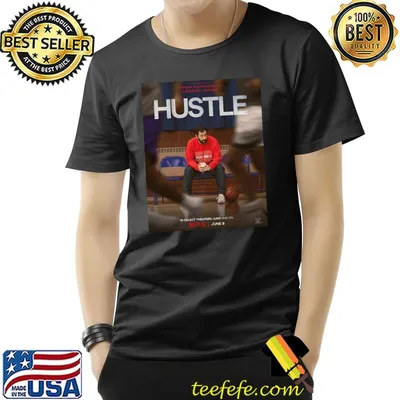 Hustle moivie 2022 shirt