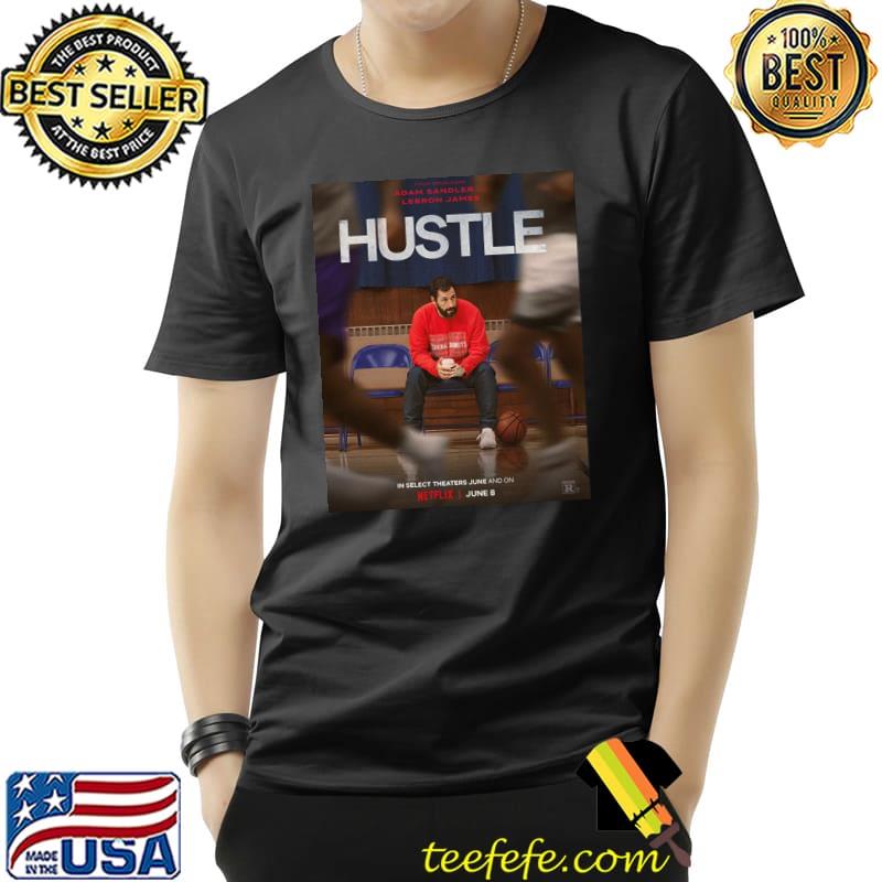 Hustle moivie 2022 shirt Hustle moivie 2022 shirt
