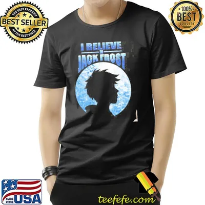 I believe in Jack frost rise of the guardians shirt