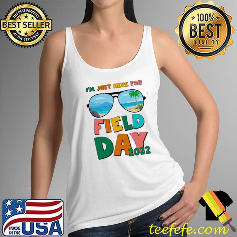 I'm just here for field day 2022 let the games begin s Tank Top I'm just here for field day 2022 let the games begin s Tank Top