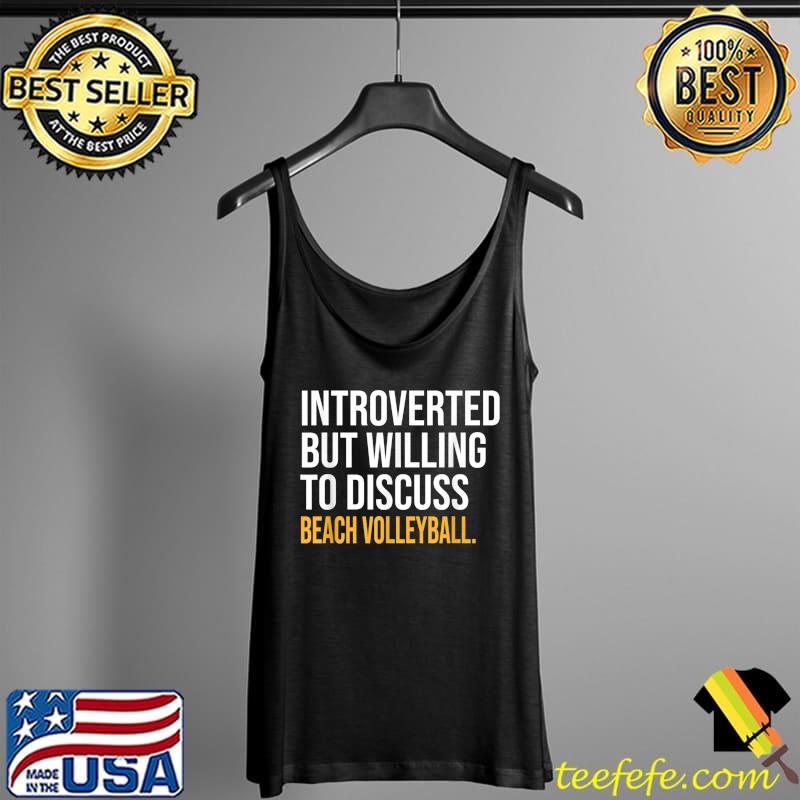 I PAUSED MY BEACH VOLLEYBALL TO BE HERE T-Shirt Tank Top I PAUSED MY BEACH VOLLEYBALL TO BE HERE T-Shirt Tank Top
