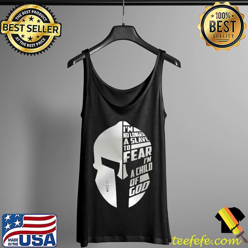 I'm No Longer A Slave To Fear Shirt Tank Top I'm No Longer A Slave To Fear Shirt Tank Top