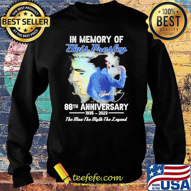 In memory of elvis presley 88th anniversary the legend signature s Sweater In memory of elvis presley 88th anniversary the legend signature s Sweater