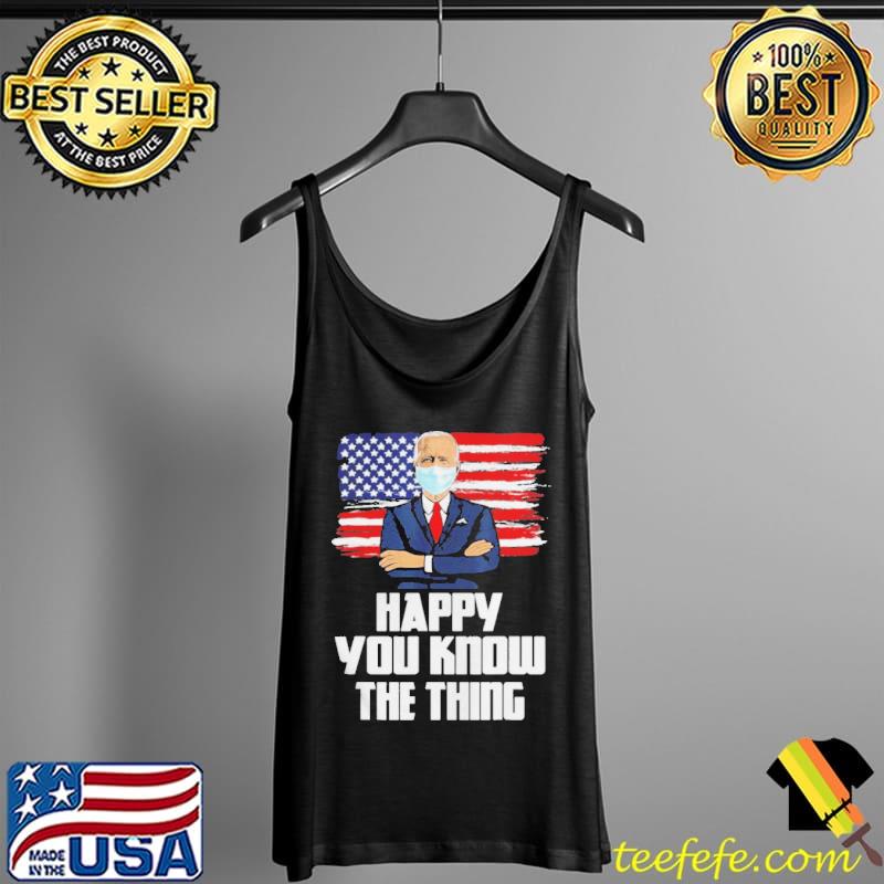 Joe Biden you know the thing American flag 2022 s Tank Top Joe Biden you know the thing American flag 2022 s Tank Top