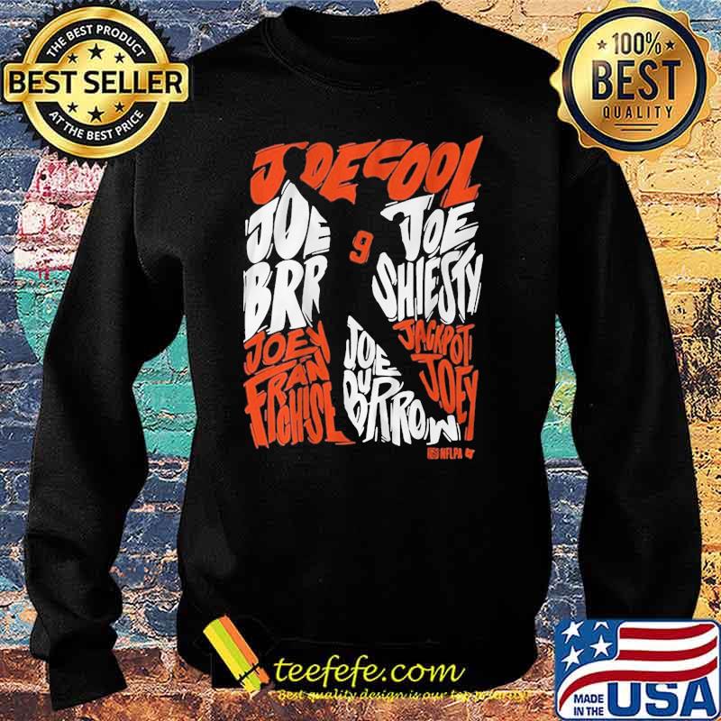 Joe Shiesty Joe Burrow's nicknames Bengals shirt, hoodie, sweater, long  sleeve and tank top