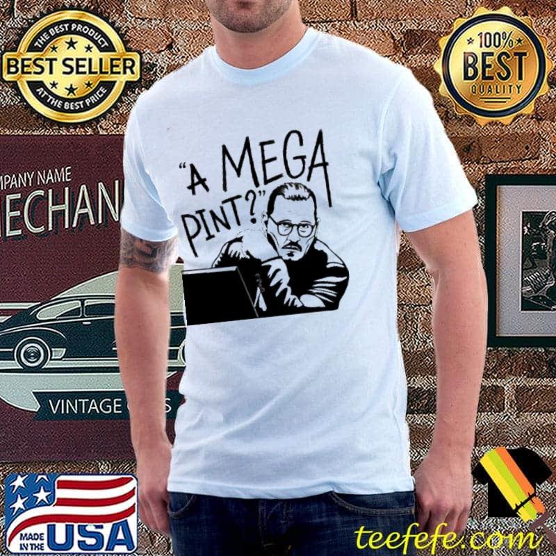 Johnny depp a mega pint on the depp trial s Unisex Johnny depp a mega pint on the depp trial s Unisex