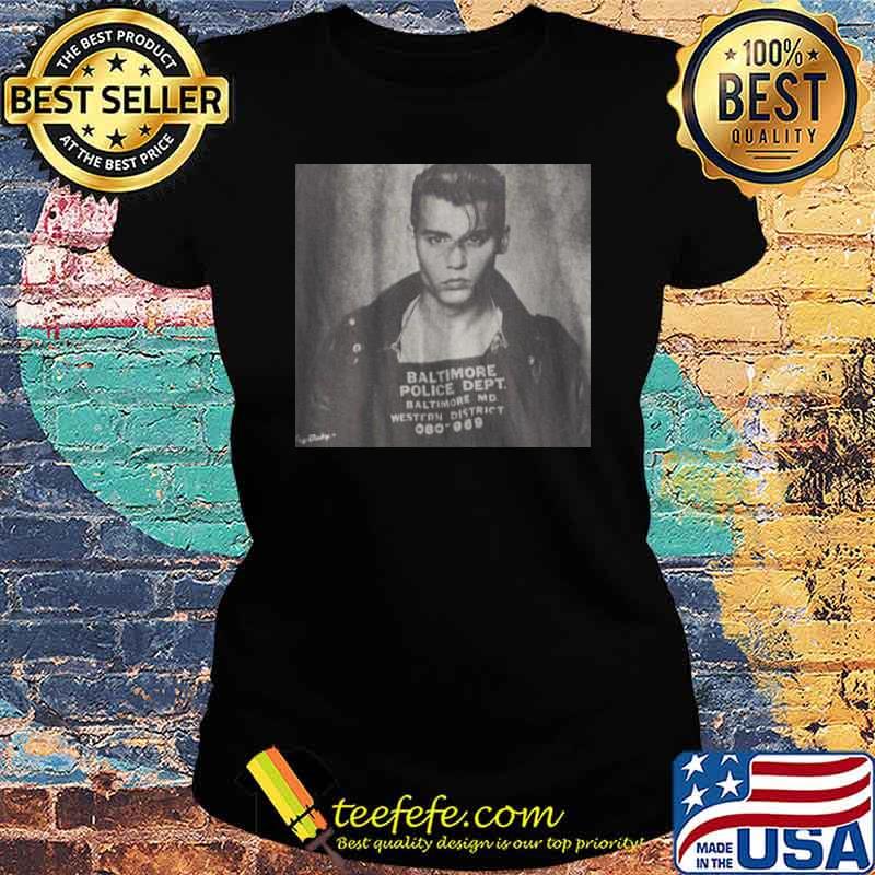 Johnny depp shot retro poster style baltimore police dept s Ladies tee Johnny depp shot retro poster style baltimore police dept s Ladies tee