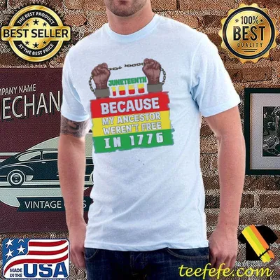 Juneteenth day ancestors free 1776 july 4th black african cute gift shirt