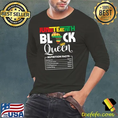 Juneteenth Womens Black Queen Nutritional Facts 4th Of July T-Shirt
