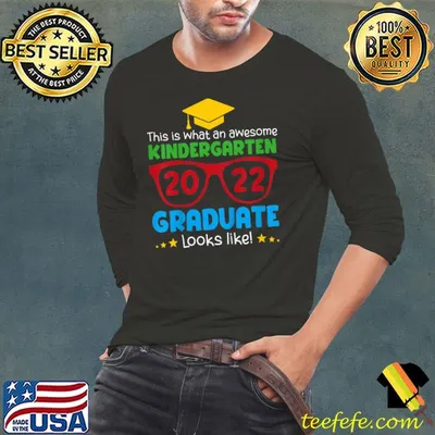 Kids Awesome Kindergarten Graduate Looks Like 2022 Graduation T-Shirt