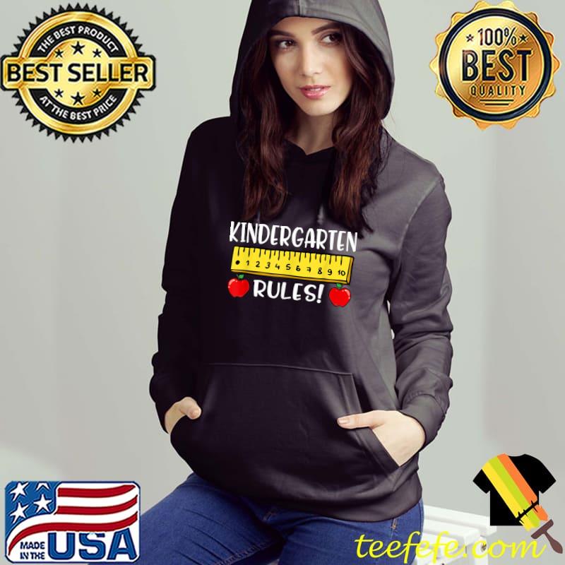 Kindergarten Rules Back To School Kinder Teacher Student T-Shirt Hoodie Kindergarten Rules Back To School Kinder Teacher Student T-Shirt Hoodie