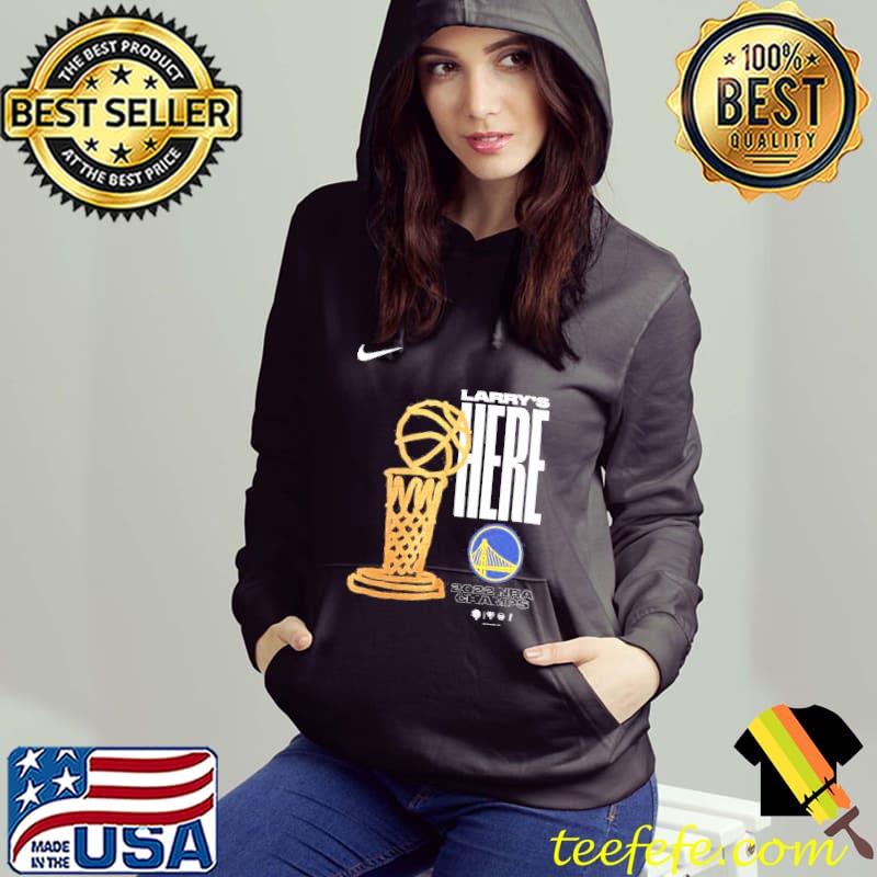 Larry's here 2022 NBA finals champions golden state warriors classic s Hoodie Larry's here 2022 NBA finals champions golden state warriors classic s Hoodie