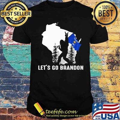 Let's Go Brandon Wisconsin Big Foot shirt