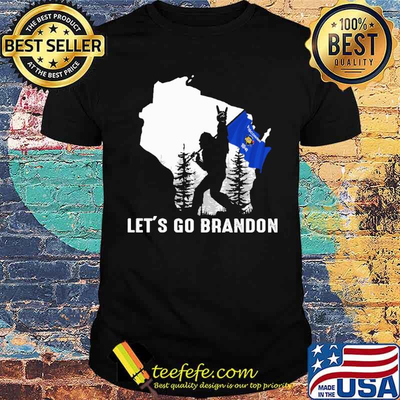 Let's Go Brandon Wisconsin Big Foot shirt