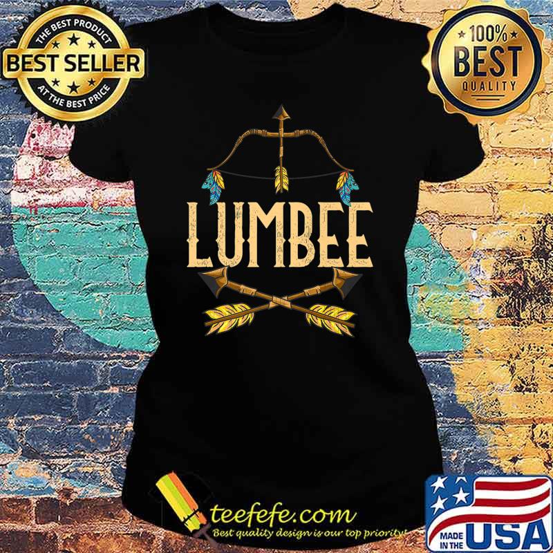Lumbee Heritage Native American Race Lumbee Tribe Related Premium T-Shirt Ladies tee Lumbee Heritage Native American Race Lumbee Tribe Related Premium T-Shirt Ladies tee