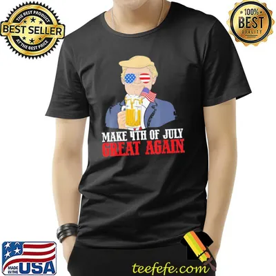 Make 4th of july great again Trump beer patriotic shirt