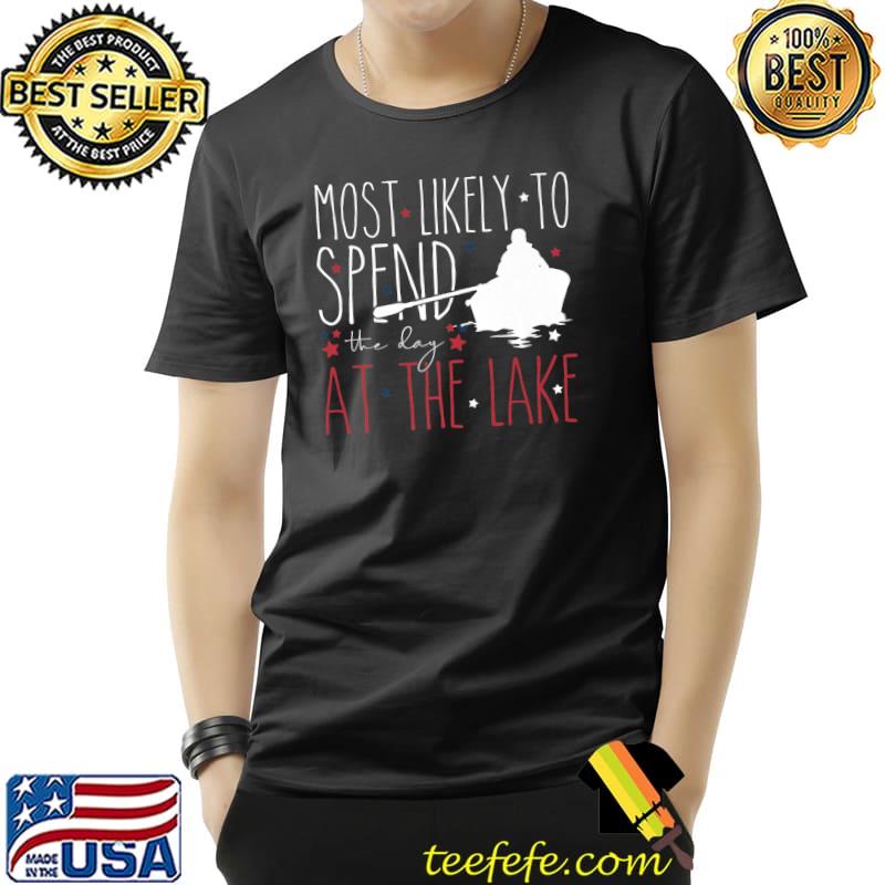 Matching 4th of July Family Shirt July Fourth Most Likely To Premium T-Shirt