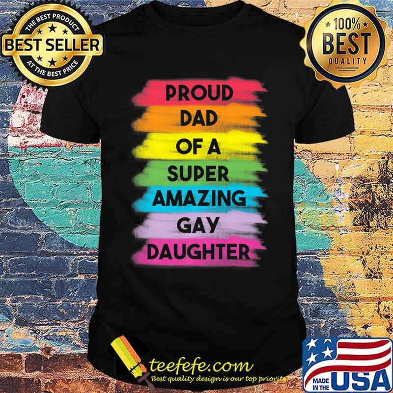Mens Proud Dad Gay Daughter Coming Out Gay Pride Stuff Proud Ally Premium T-Shirt