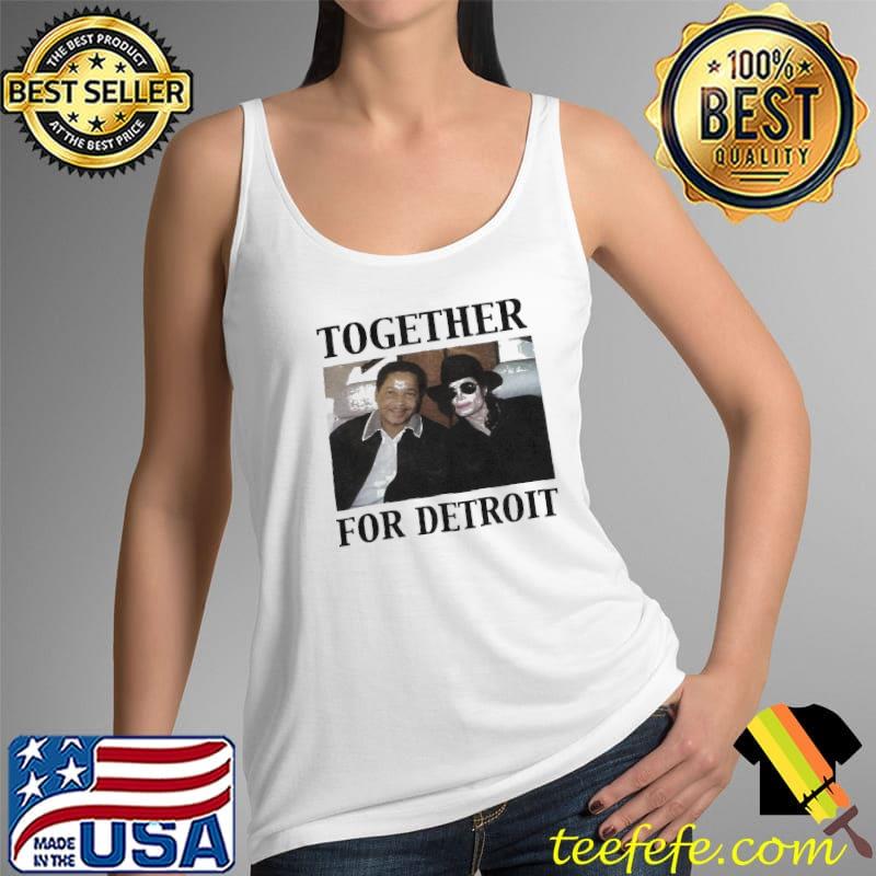 Michael Jackson Together For Detroit Shirt Tank Top Michael Jackson Together For Detroit Shirt Tank Top