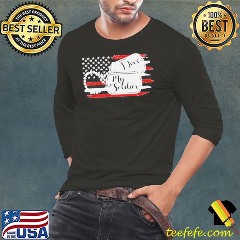 Military I love my soldier s Long Sleeve Tee Military I love my soldier s Long Sleeve Tee