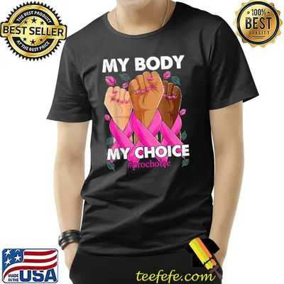My Body My Choice Pro Choice Reproductive Rights T-Shirt