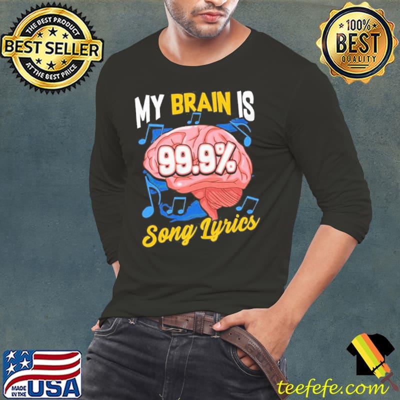 My brain is 999 song lyrics music trivia lover short sleeve s Long Sleeve Tee My brain is 999 song lyrics music trivia lover short sleeve s Long Sleeve Tee