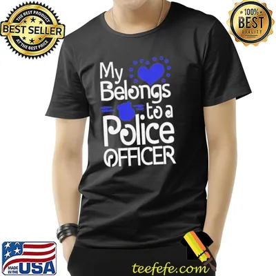 My heart belongs to a police officer cop shirt
