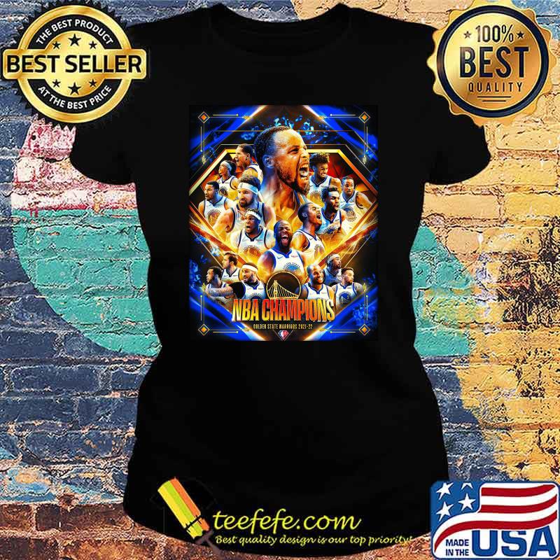 NBA Champions 2021 2022 Golden State Warriors Shirt Ladies tee NBA Champions 2021 2022 Golden State Warriors Shirt Ladies tee
