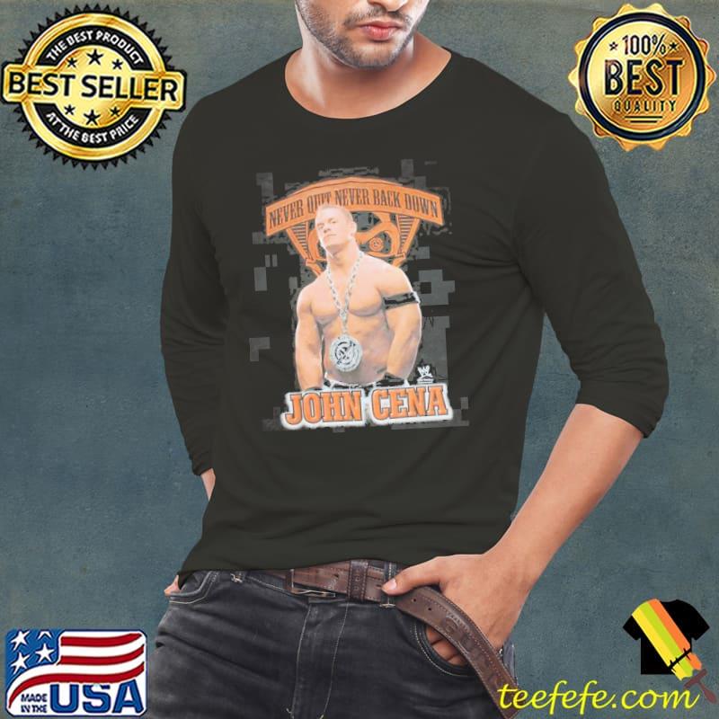 Never Quit Never Back Down John Cena Shirt Long Sleeve Tee Never Quit Never Back Down John Cena Shirt Long Sleeve Tee