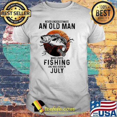 Never Underestimate An Old Man Who Loves Fishing And Was Born In July Blood Moon Shirt