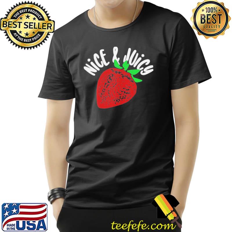Nice and juicy strawberry shirt