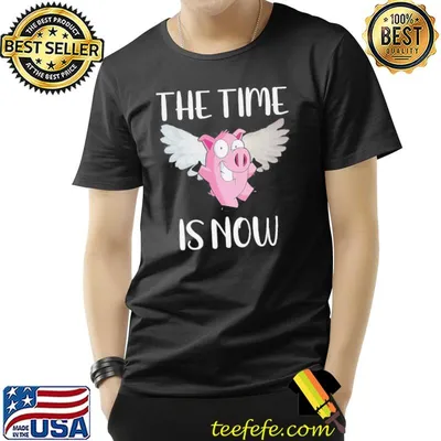 Pig flying pig the tie is now when pigs fly shirt