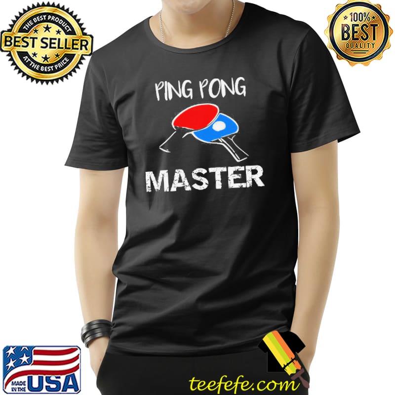 Ping pong master shirt