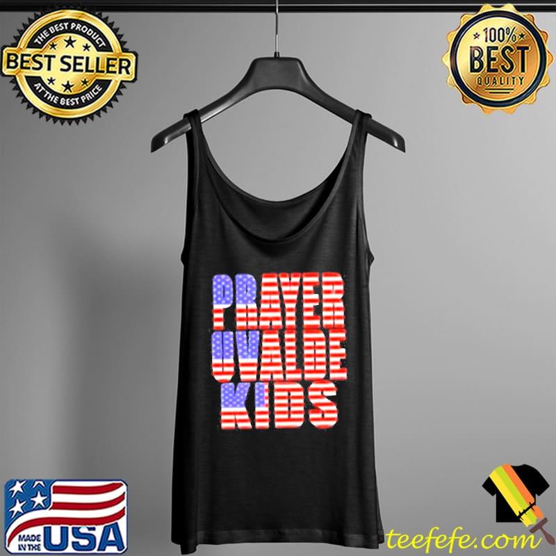 Pray For Uvalde Texas Kids Flag America s Tank Top Pray For Uvalde Texas Kids Flag America s Tank Top